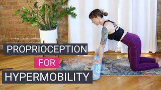 35 Min Proprioception Workout For Hypermobility amp Ehlers Danlos Syndrome [upl. by Swainson]