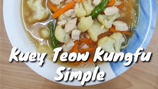 Kuey Teow Kungfu Paling Simple [upl. by Abbott11]