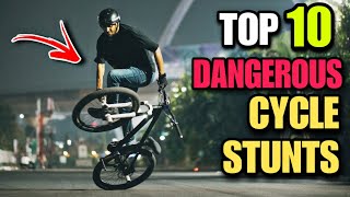 TOP 10 DANGEROUS CYCLE STUNT  Infinity Riderzz [upl. by Wiburg]