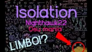 Isolation  Nighthawk22  B Rank  Osu Mania [upl. by Galasyn]