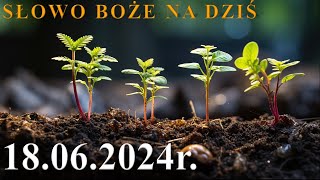 Słowo Boże na dziś 18062024r [upl. by Rednirah]