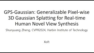 Paper Review GPS Gaussian  Generalizable model [upl. by Sudhir]