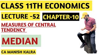 Median  Chapter10  Measures Of Central Tendency  Class11 Economics  CA MANISH KALRA [upl. by Dodson]