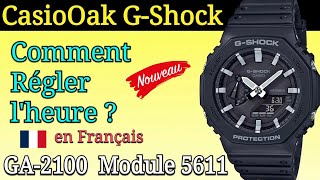 Montre Casio GShock GA2100 GM2100  Comment Régler lheure  Module 5611 en Français [upl. by Micheil]