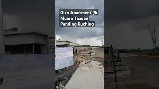 Gizo Apartment  Muara Tabuan Pending kuching In the Progress [upl. by Boulanger606]