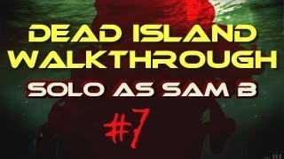 Dead Island Walkthrough 7  To Kill Time 14 [upl. by Eenwahs494]