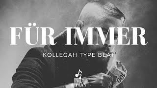 FREE KOLLEGAH Type Beat  FÜR IMMER [upl. by Coltin323]