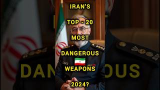 IRANS TOP 20 MOST DANGEROUS WEAPONS 2024 [upl. by Ynnod418]