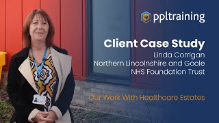 Case Study PPL Training Working With Northern Lincolnshire and Goole NHS Foundation Trust [upl. by Pond]