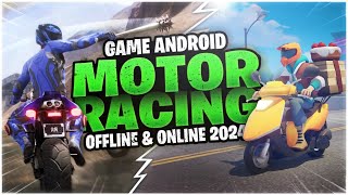 7 Game Android Racing Bike 2024  Balap Motor Terbaik Offline amp Online [upl. by Dreddy]