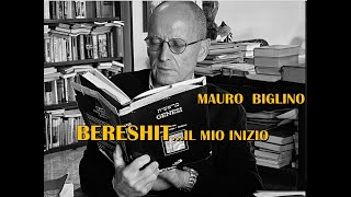 BERESHITIL MIO INIZIO  MAURO BIGLINO [upl. by Aisila]