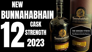 Bunnahabhain 12 cask strength 2023Whisky of the year 2022 can the 2023 be as good [upl. by Meriel876]