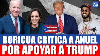 🇵🇷 BORICUA CRITICA A ANUEL AA Por Apoyar a Donald Trump PuertoRico [upl. by Loris814]