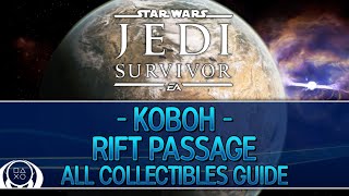 Star Wars Jedi Survivor  Rift Passage Koboh Collectible Guide ChestsTreasuresetc [upl. by Kartis]