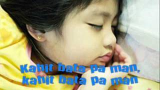 Batang Bata Ka Pa Lyrics [upl. by Aihsined]