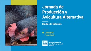 Jornada de producción y avicultura alternativa  Nutrición [upl. by Accissej808]