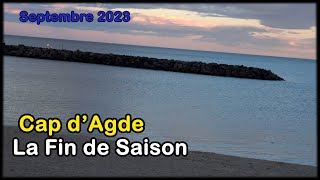 Le Cap dAgdela Fin de Saison2023 09 [upl. by Jerroll122]