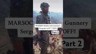 MARSOC Raider tells Gunny to F OFF marines military marsoc specialforces navyseals [upl. by Ennis945]