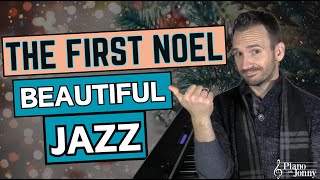 Play The First Noel  BEAUTIFUL Jazz Piano 🎄 [upl. by Aldo]