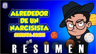 Psico y Psico Alrededor de un narcisista segunda parte RESUMEN [upl. by Goulette426]