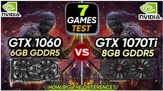 GTX 1060 6GB vs GTX 1070 Ti 8GB  7 Games Tested  How Big The Difference [upl. by Anahsal]