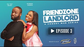 FriendZone Landlord S1 E3 February ft Lasisi Elenu and Olawande Adetula [upl. by Leksehc]