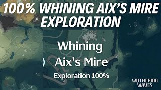 100 WHINING AIX’S MIRE EXPLORATION  Wuthering Waves [upl. by Tillinger]