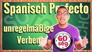 Spanisch Pretérito Perfecto – unregelmäßige Verben [upl. by Jauch]