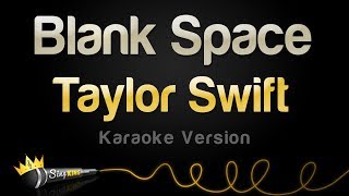 Taylor Swift  Blank Space Karaoke Version [upl. by Nich739]