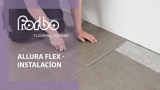 Video instalacíon Allura Flex losetas autoportantes  Forbo Flooring Systems [upl. by Borries]