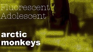 Arctic Monkeys  Fluorescent Adolescent cover [upl. by Niletak]