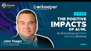 Botkeeper  On the Edge with John Yeager CPA Bennett Thrasher  Feb 23 2021 [upl. by Gildus]