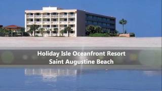 Holiday Isle Oceanfront Resort on St Augustine Beach [upl. by Steffi]