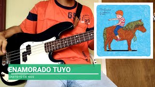 Enamorado Tuyo  Cuarteto de Nos BASS COVER W TABS [upl. by Fanchan]