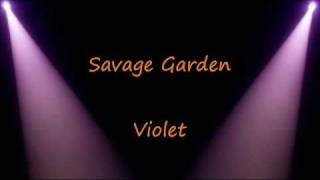 Savage Garden Violet Lyrics [upl. by Dorthy]