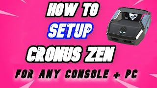 How To Setup Cronus Zen  Setup Guide For All Consoles  PC [upl. by Nonac]