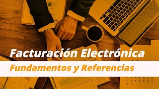 Factura Electrónica El Salvador  Fundamentos y Referencias Iniciales [upl. by Hsiri]