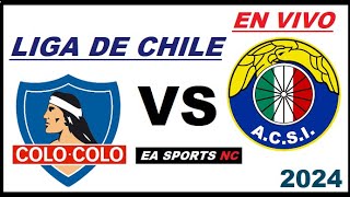 🔴Colo Colo vs Audax Italiano en vivo  Liga de Primera Chile [upl. by Dnanidref]