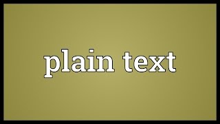 Plain text Meaning [upl. by Owiat]