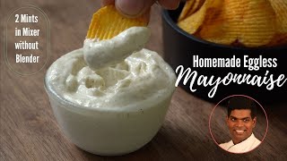 Homemade Eggless Mayonnaise in Mixer  How to Make Mayonnaise  CDK 302  Chef Deenas Kitchen [upl. by Nirb]