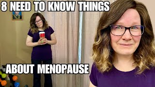 8 Need to know things about menopause to alleviate fear amp anxiety [upl. by Iclehc]