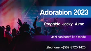 Jezi nan bonté li te tande m Adoration Jacky Aime [upl. by Acisse595]