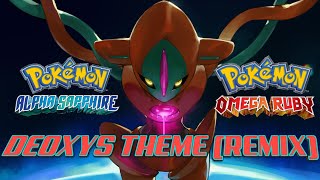 Pokemon Deoyxs Battle Theme Remix Omega Ruby amp Alpha Sapphire [upl. by Alaster]