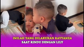 Inilah Yang Dilakukan Rayyanza Saat Rindu Dengan Lily [upl. by Yrtneg]