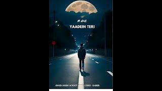 Yaadein Teri official Lyrical video Hindi Song  M Watt [upl. by Goth]