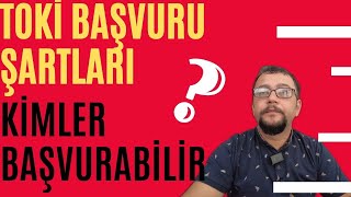 Toki Başvurusu ve Şartları Neler Kimler Başvurabilecek [upl. by Dorothee]