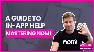 Mastering Nomi A guide to using the inapp help [upl. by Filberto869]