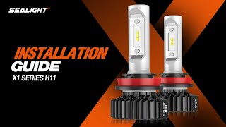 How to Install H11 and 9005 LED Headlight Bulbs  SEALIGHT X1 Series [upl. by Anirbus]