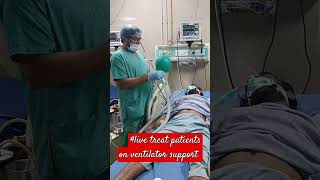 live treat patients on ventilator support ajeet Singh medical ki duniya short [upl. by Tnek]