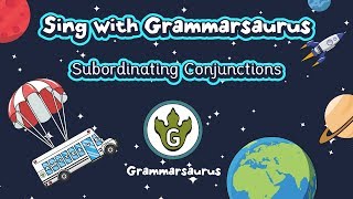 Sing with Grammarsaurus  Subordinating Conjunctions A WHITE BUS [upl. by Liza640]